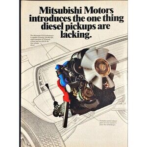 Mitsubishi TC05 Turbocharger One Thing Diesel Pickups are Lacking" Print Ad 1983